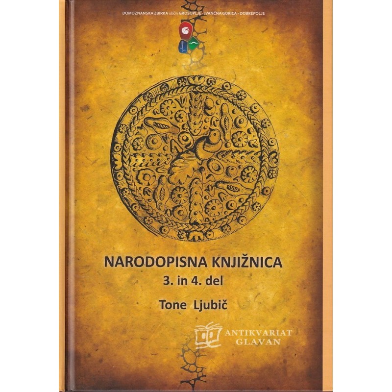 Tone Ljubič - Narodopisna knjižnica : Ljudske pripovedke iz Dobrepolj : Ljudska umetnost v Dobrepoljah