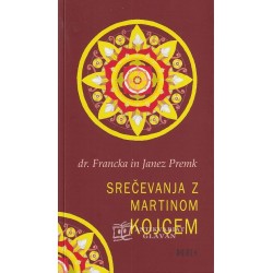 Eva Premk - Srečevanja z Martinom Kojcem