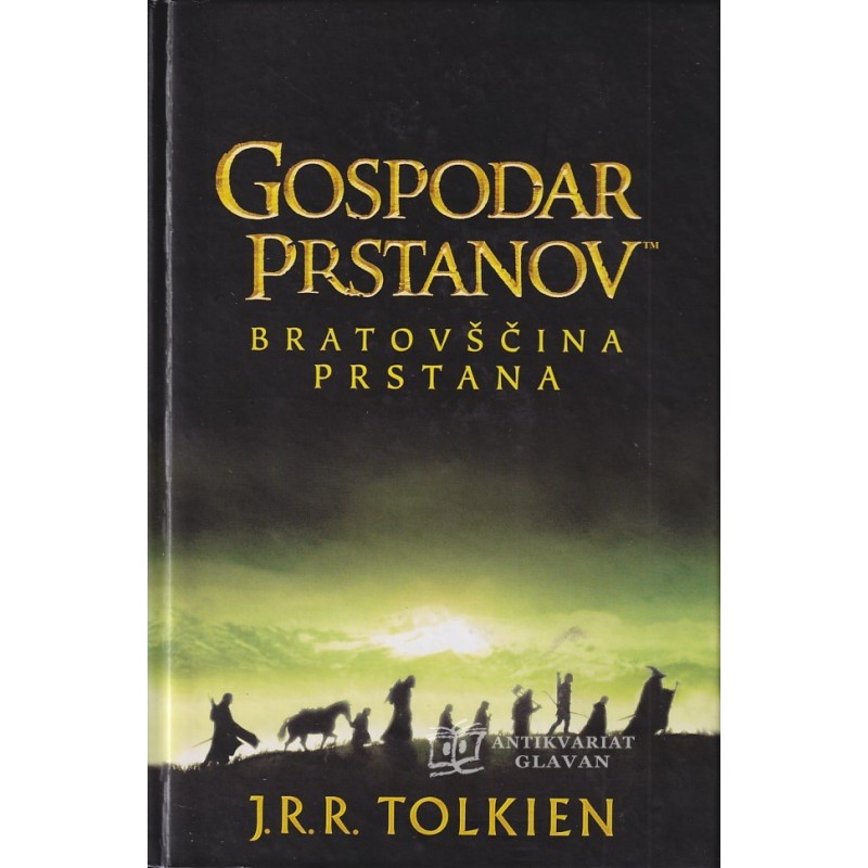J. R. R. Tolkien - Gospodar prstanov : Bratovščina prstana