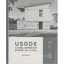 Bogo Zupančič - Usode ljubljanskih stavb in ljudi 49-72