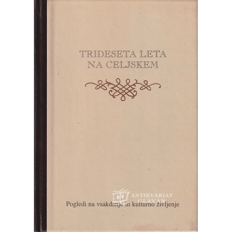 Trideseta leta na Celjskem