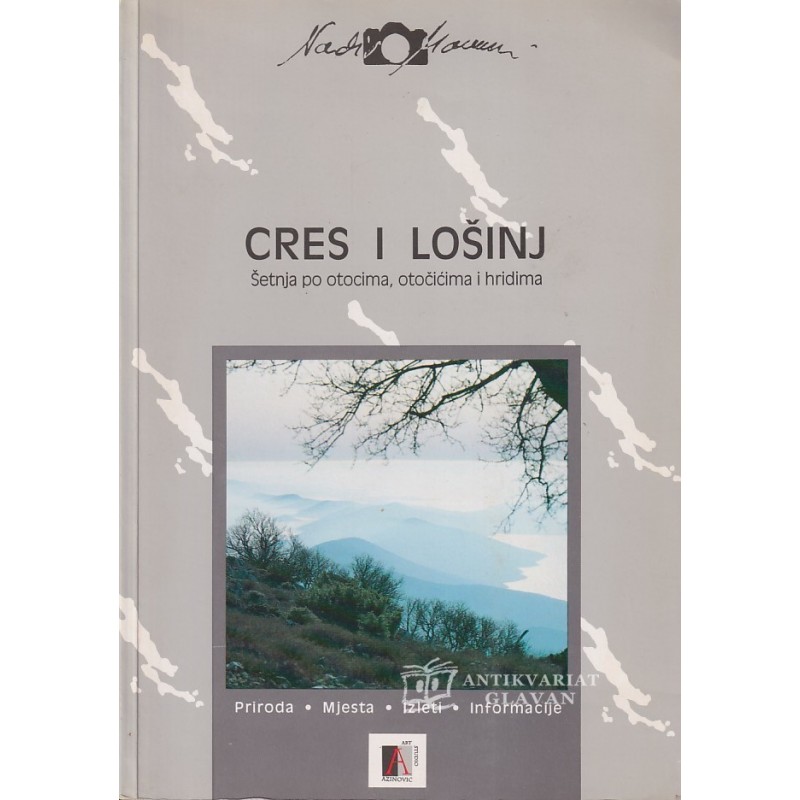 Cres i Lošinj. Šetnja po otocima, otočićima i hridima