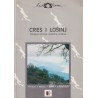 Cres i Lošinj. Šetnja po otocima, otočićima i hridima