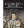 Brenda Ralph Lewis - Temačna zgodovina : Evropski kralji in kraljice