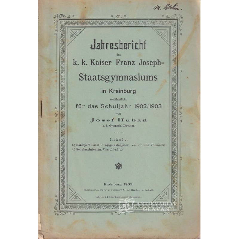 Jahresbericht des k. k. Staatsgymnasiums in Krainburg : veröffentlicht für das Schuljahr 1902/1903.
