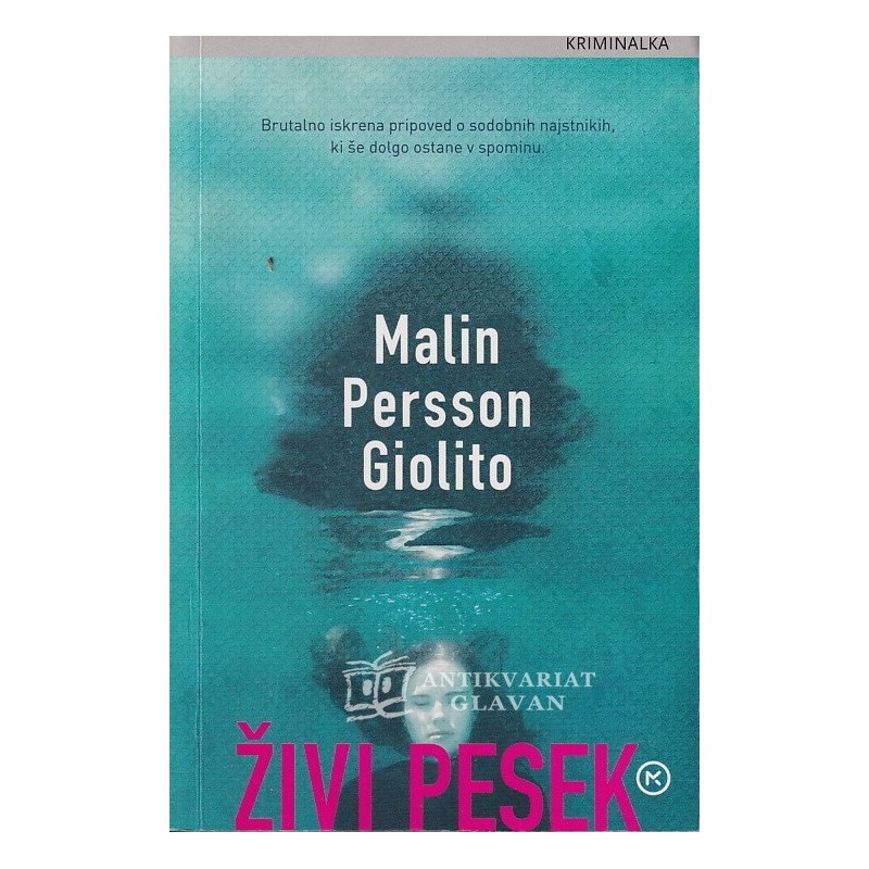 Malin Persson Giolito - Živi pesek
