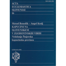 Metod Benedik - Kapucini na slovenskem v zgodovinskih virih