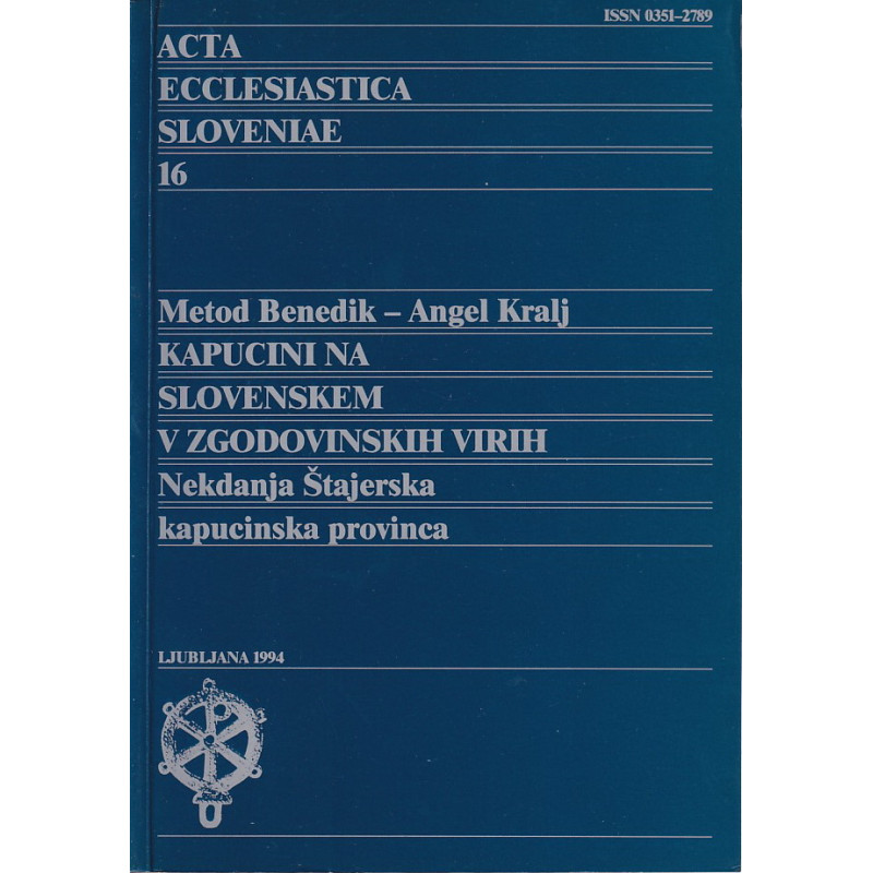 Metod Benedik - Kapucini na slovenskem v zgodovinskih virih