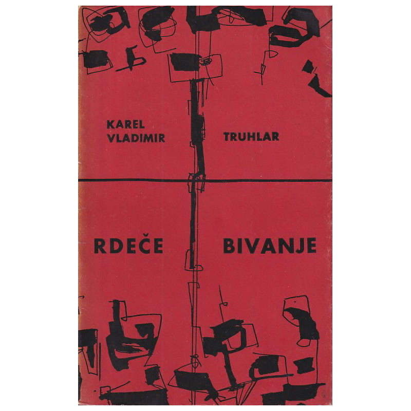 Vladimir Truhlar - Rdeče bivanje