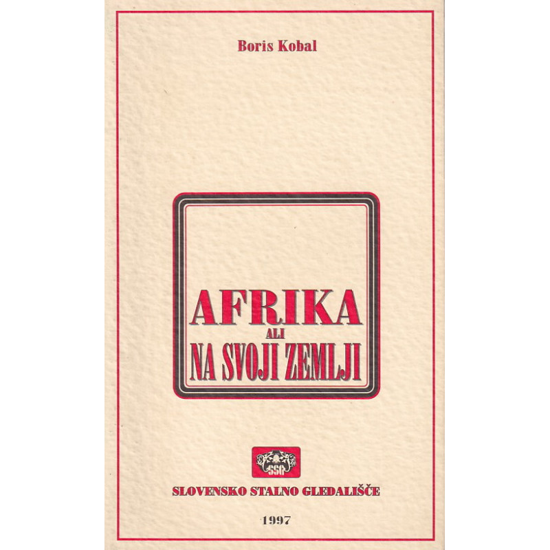 Boris Kobal - Afrika na svoji zemlji