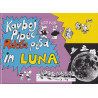 Božo Kos - Kavboj Pipec, Rdeča pesa in Luna