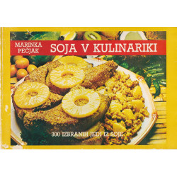 Marinka Pečjak - Soja v kulinariki