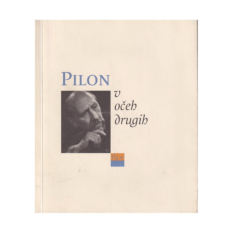 Pilon v očeh drugih