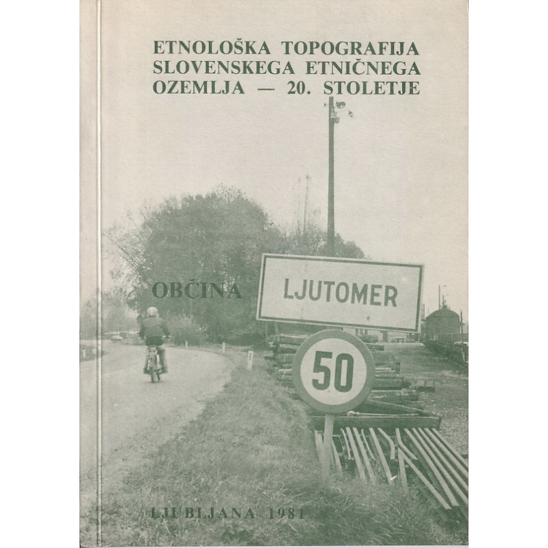 Fanči Šarf - Občina Ljutomer. Etnološka topografija slovenskega etničnega ozemlja