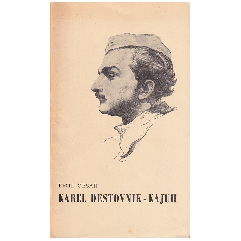 Emil Cesar - Karel Destovnik - Kajuh