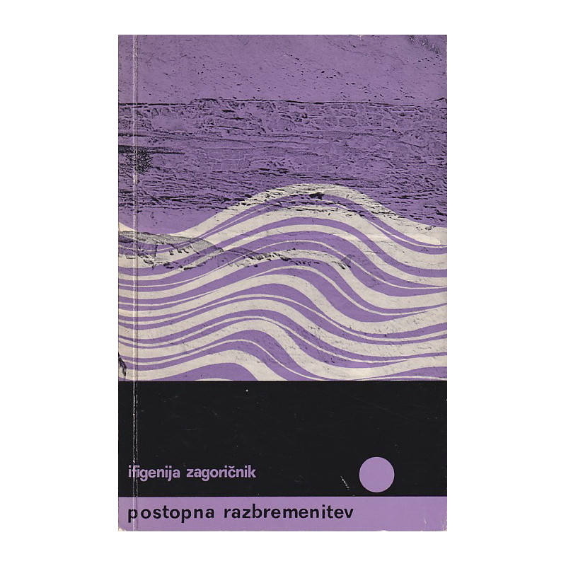 Ifigenija Zagoričnik - Postopna razbremenitev