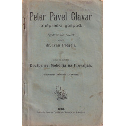Ivan Pregelj - Peter Pavel Glavar, lanšpreški gospod