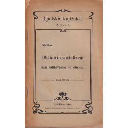 Albin Prepeluh - Občina in socializem. Kaj zahtevamo od občine