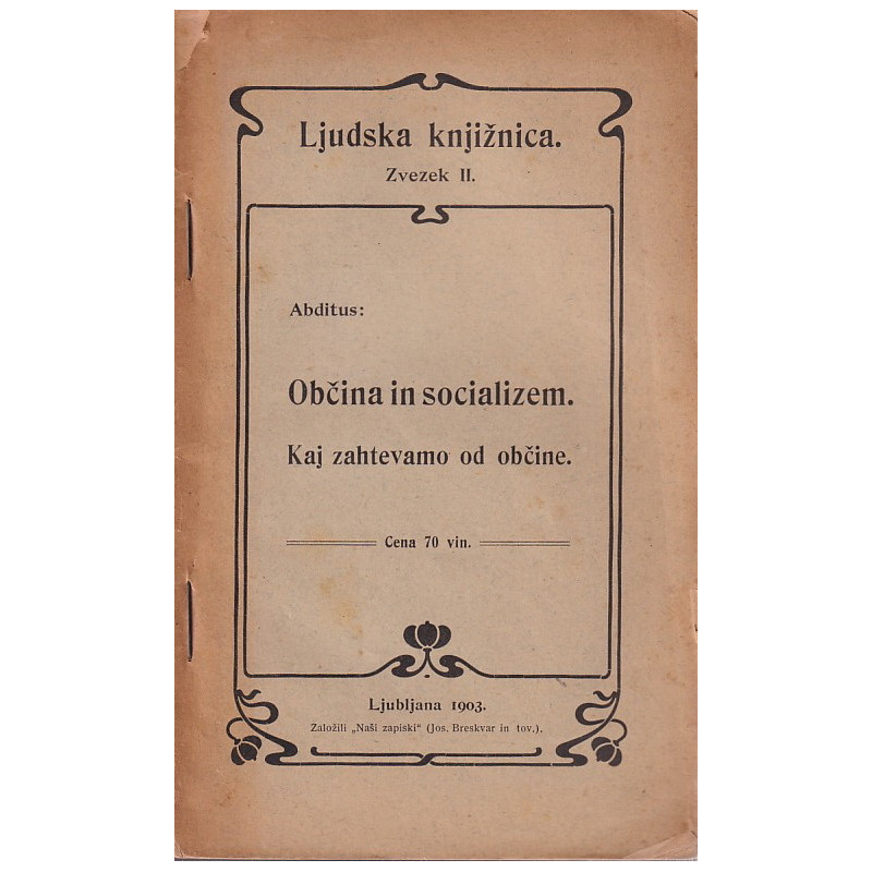 Albin Prepeluh - Občina in socializem. Kaj zahtevamo od občine