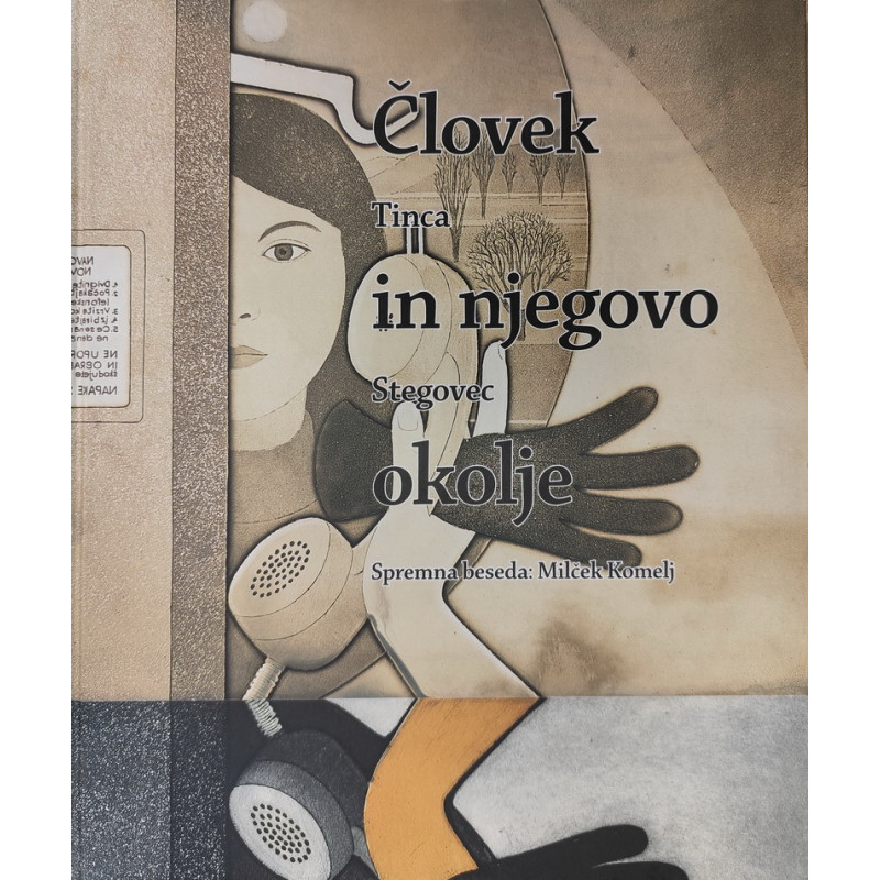 Tinca Stegovec - Človek in njegovo okolje