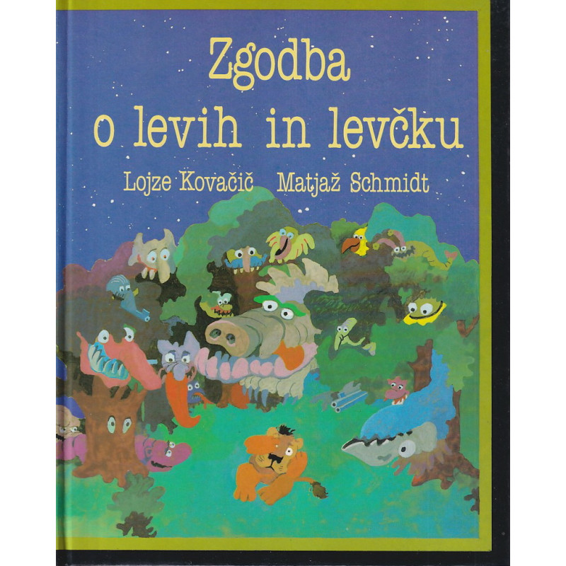 Lojze Kovačič - Zgodba o levih in levčku