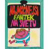 Lojze Kovačič - Najmočnejši fantek na svetu