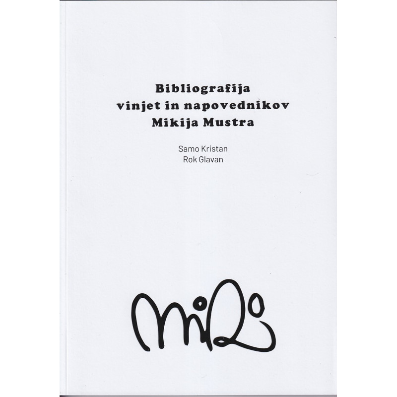 Samo Kristan in Rok Glavan - Bibliografija vinjet in napovednikov Mikija Mustra