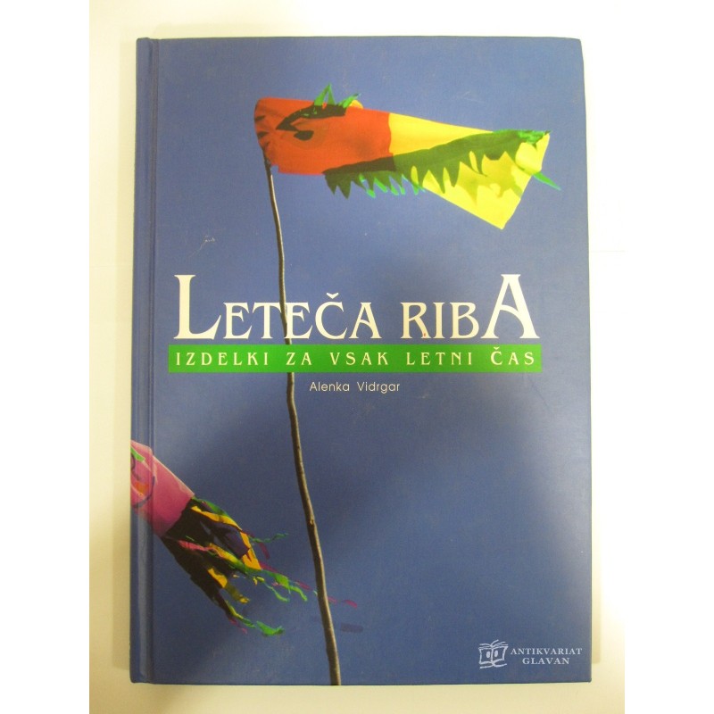 Alenka Vidrgar - Leteča riba