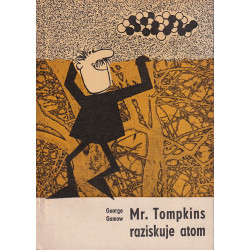 George Gamow - Mr. Tompkins raziskuje atom