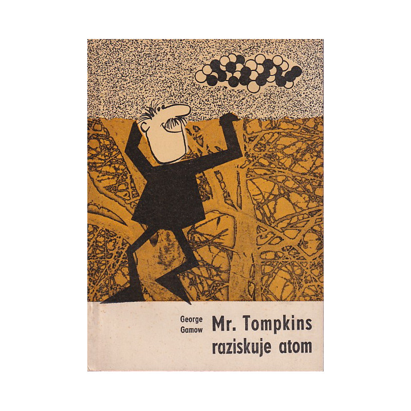 George Gamow - Mr. Tompkins raziskuje atom