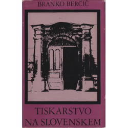 Branko Berčič - Tiskarstvo na Slovenskem