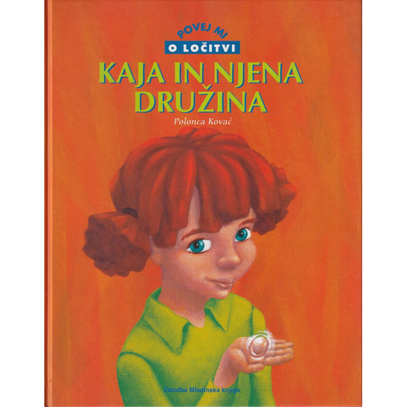 Polonca Kovač - Kaja in njena družina