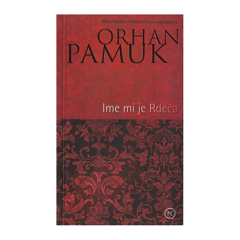 Orhan Pamuk - Ime mi je Rdeča