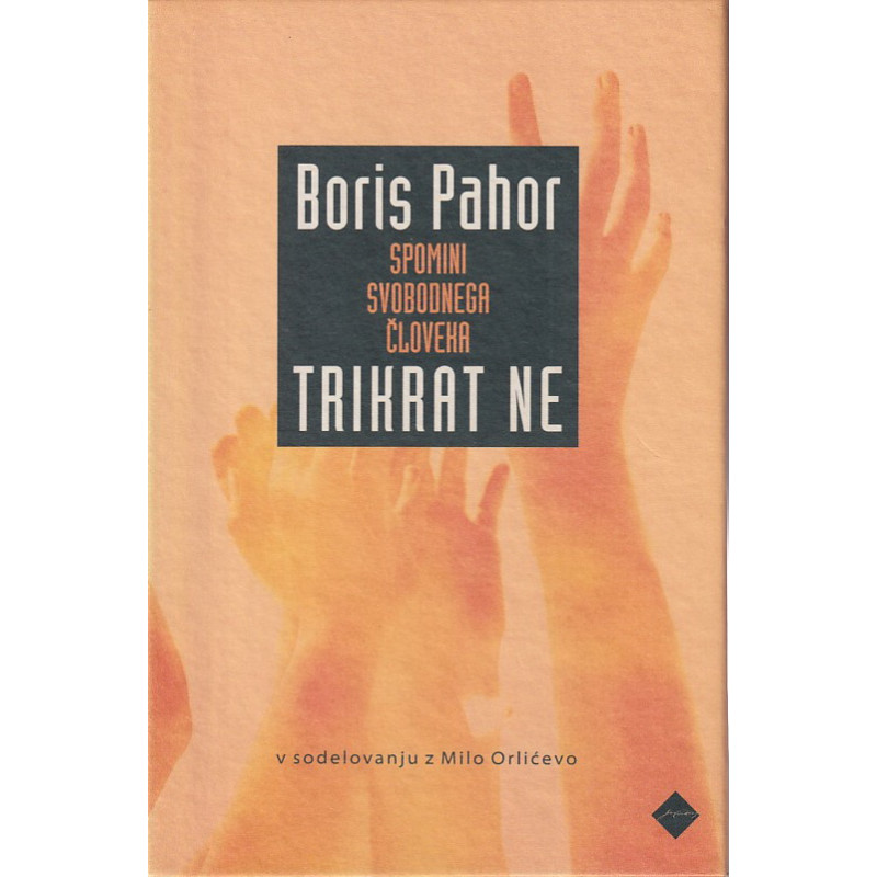 Boris Pahor - Trikrat ne