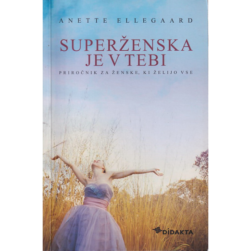 Anette Ellegaard - Superženska je v tebi