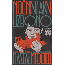 Pascal Mercier - Nočni vlak v Lizbono