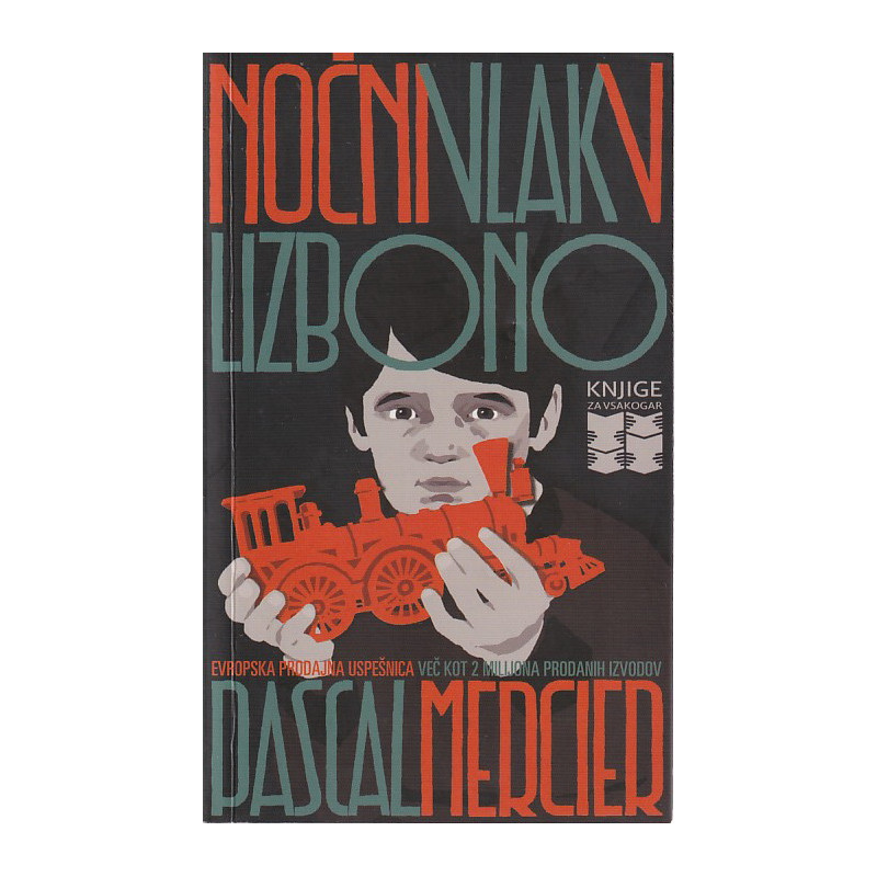 Pascal Mercier - Nočni vlak v Lizbono