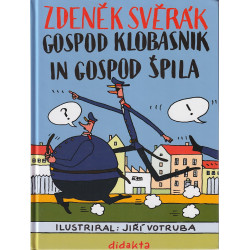 Zdenek Sverak - Gospod Klobasnik in gospod Špila