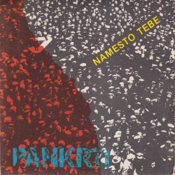 170. Pankrti  - Namesto tebe /  Še zmeri mislm  / Gospodar  / Jak i glup