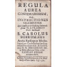 179. Carolus Borromeo - Regula aurea confessariorum, id est, instructiones saluberrimae quas sanctitate …