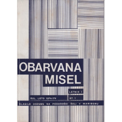 149. OBARVANA misel : glasilo OOZSMS na Srednji šoli pedagoške in kulturne usmeritve v Mariboru let. 1, št. 1