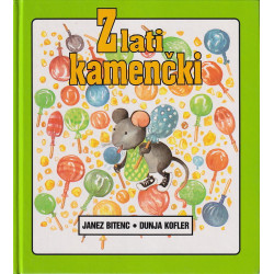 Janez Bitenc - Zlati kamenčki
