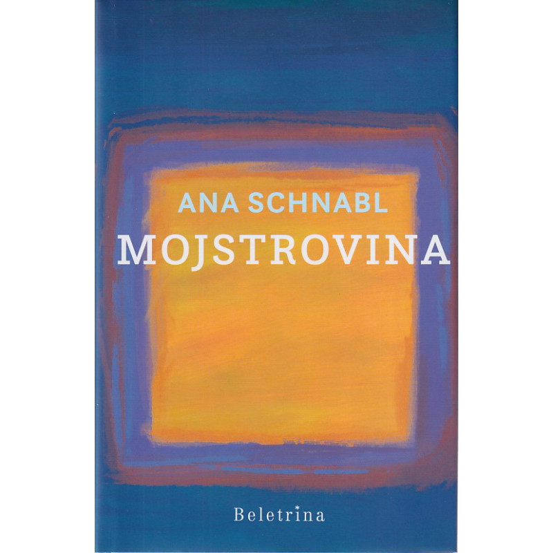 Ana Schnabl - Mojstrovina