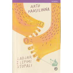Arto Paasilinna - Ladjar z lepimi stopali