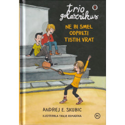 Andrej E. Skubic - Trio golaznikus 1. Ne bi smel odpreti tistih vrat