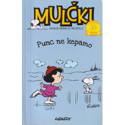 Charles M. Schulz - Punc ne kepamo