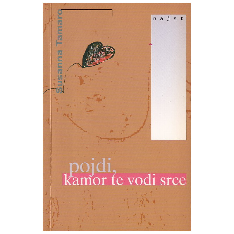 Susanna Tamaro - Pojdi, kamor te vodi srce