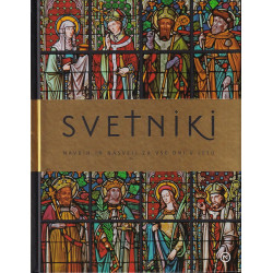 Svetniki. Navdih in nasveti za vse dni v letu
