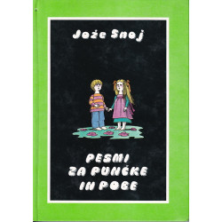 Jože Snoj - Pesmi za punčke in pobe