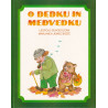 Leopold Suhodolčan - O dedku in medvedku